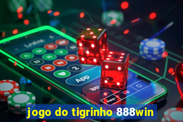 jogo do tigrinho 888win